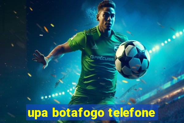 upa botafogo telefone